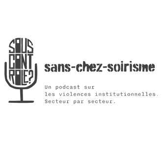 podcast violences institutionnelles